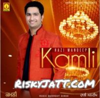 Kamli Hazi Mandeep Mp3 Song Download
