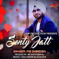 Sentty Jatt Ps Dhindsa Mp3 Song Download
