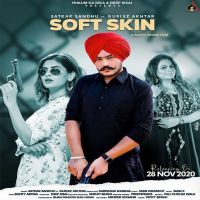 Soft Skin Gurlez Akhtar, Satkar Sandhu Mp3 Song Download