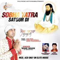 Shoba Yatra Satgur Di Mani Maan mp3 song