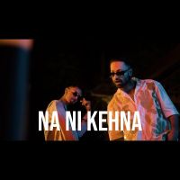 Na Ni Kehna A Bazz, Asli KP Mp3 Song Download