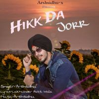 Hikk Da Jorr Arsh Sidhu mp3 song
