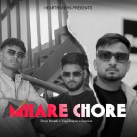 Mhare Chore Deep Ronak, Yogi Rajput, Rapstar and others... mp3 song