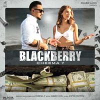 Blackberry Cheema Y mp3 song