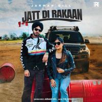 Jatt Di Rakaan Jarman Gill mp3 song