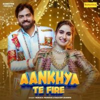 Aankhya Te Fire Renuka Panwar, Masoom Sharma Mp3 Song Download